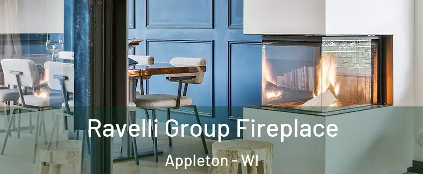 Ravelli Group Fireplace Appleton - WI